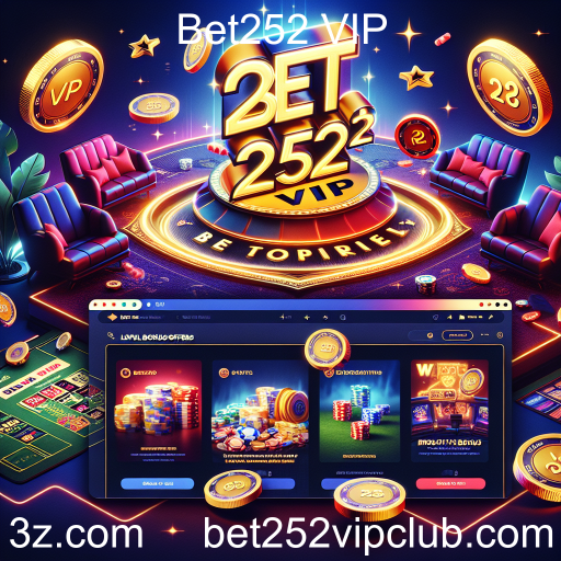 Maximize Seus Ganhos com Bônus e Promoções no Bet252 VIP